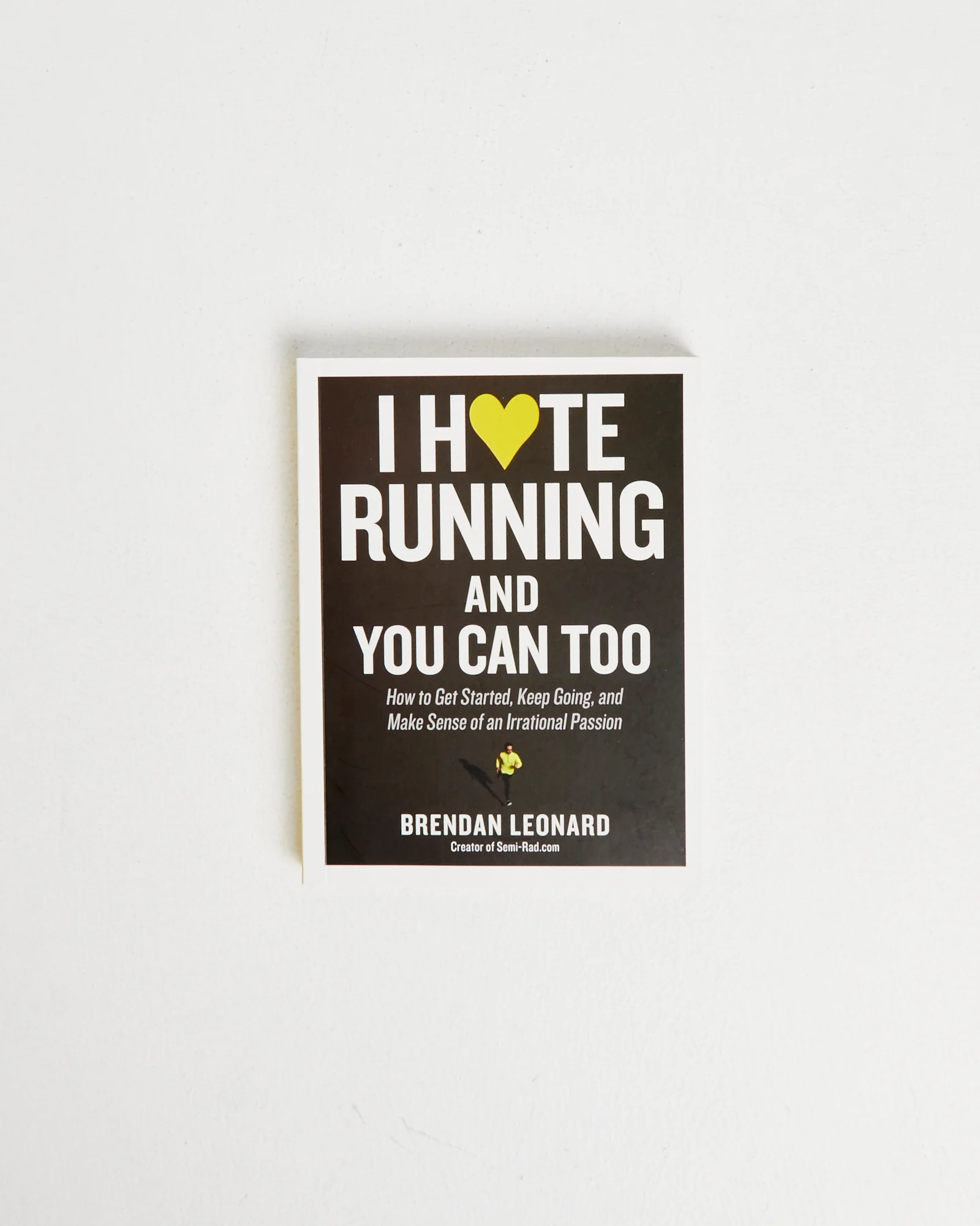I Hate Running And You Can Too Book